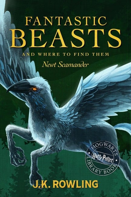 Fantastic Beasts and Where to Find Them - J. K. Rowling, Newt Scamander