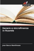 Genere e microfinanza in Ruanda - Jean Bosco Harelimana