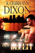 Cover-Bild zum Titel 'His Lies & Her Deceit' von 'K. Charia-Ann Dixon'