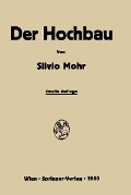 Der Hochbau - Silvio Mohr
