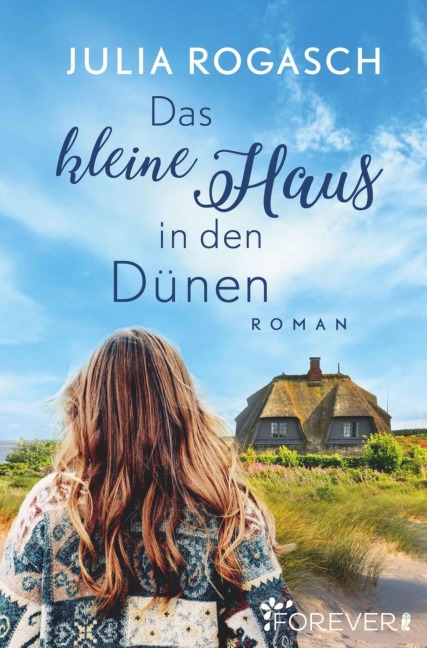 Das kleine Haus in den Dünen - Julia Rogasch