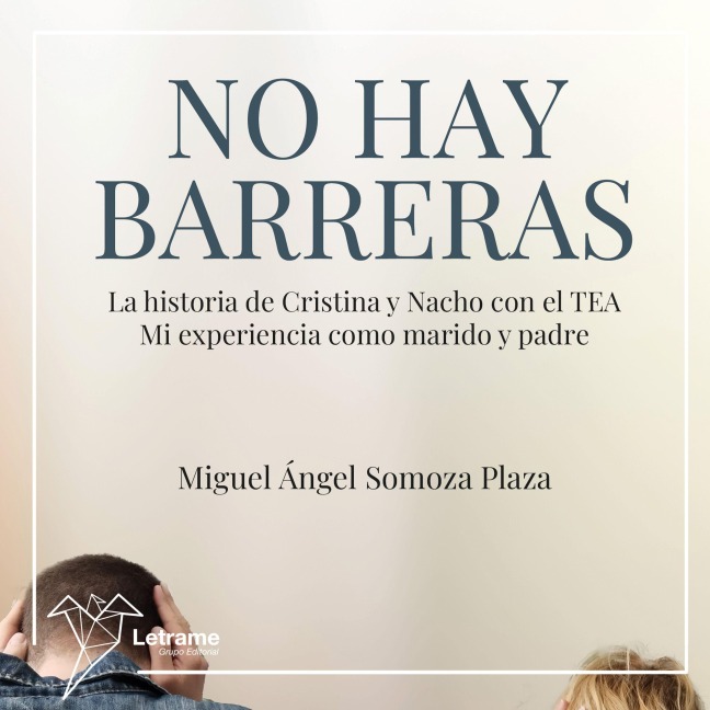 No hay barreras - Miguel Ángel Somoza Plaza