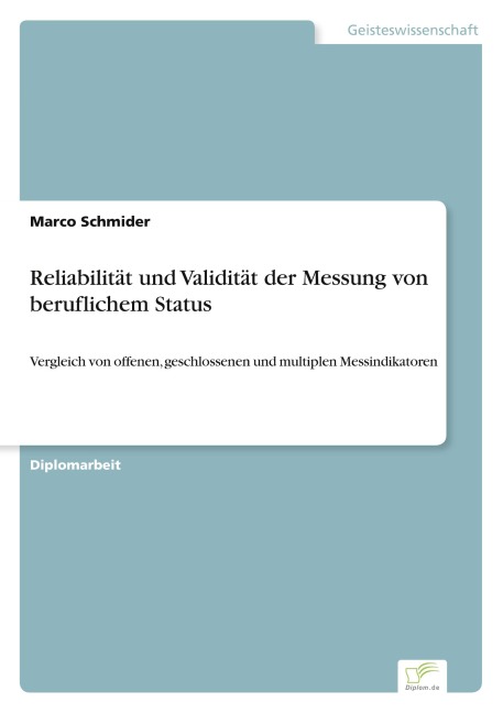 Reliabilität und Validität der Messung von beruflichem Status - Marco Schmider