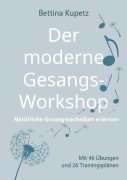 Cover-Bild zum Titel 'Der moderne Gesangs-Workshop' von 'Bettina Kupetz'