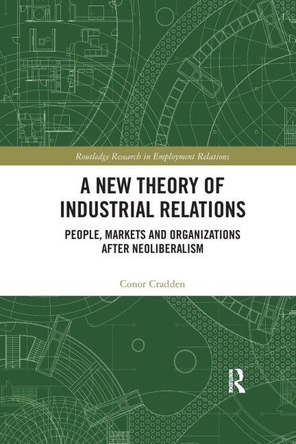 A New Theory of Industrial Relations - Conor Cradden