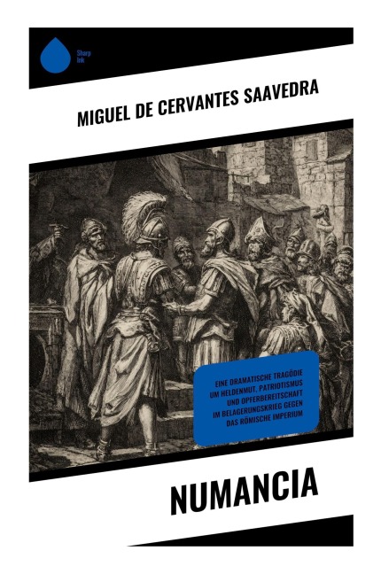 Numancia - Miguel de Cervantes Saavedra