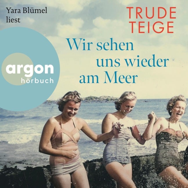 Wir sehen uns wieder am Meer - Trude Teige