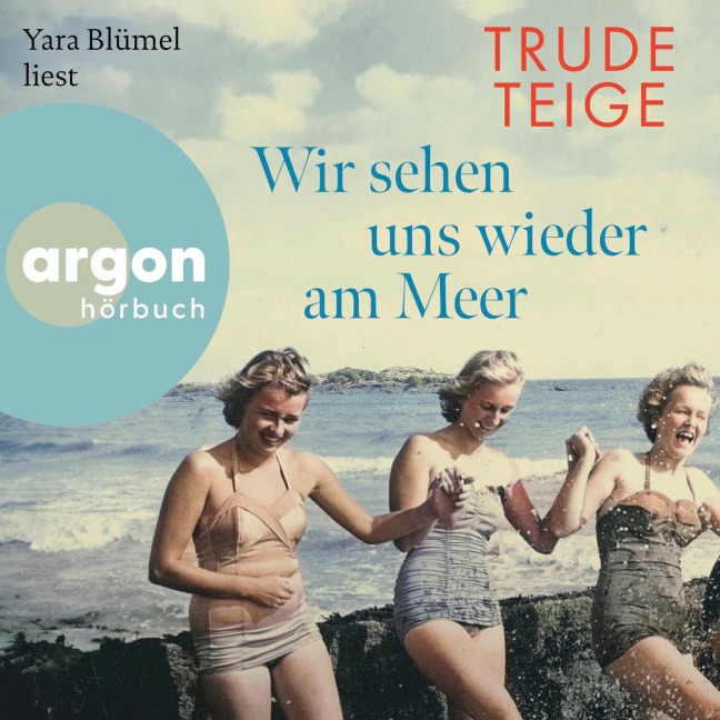 Wir sehen uns wieder am Meer - Trude Teige