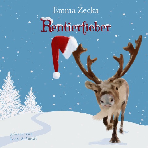 Rentierfieber - Emma Zecka