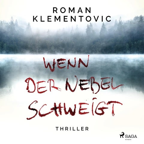 Wenn der Nebel schweigt - Roman Klementovic