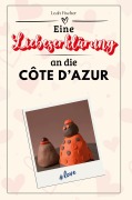 Cover-Bild zum Titel 'Eine Liebeserklärung an die Côte d'Azur' von 'Leah Fischer'