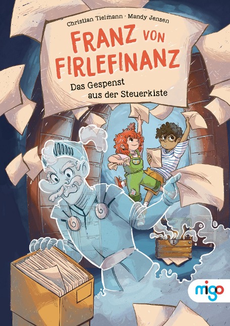 Franz von Firlefinanz. Das Gespenst aus der Steuerkiste - Christian Tielmann