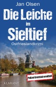 Cover-Bild zum Titel 'Die Leiche im Sieltief. Ostfrieslandkrimi' von 'Jan Olsen'