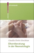 Cover-Bild zum Titel 'Elternberatung in der Neonatologie' von 'Claudia Christ-Steckhan'