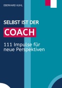 Cover-Bild zum Titel 'Selbst ist der Coach' von 'Eberhard Kuhl'