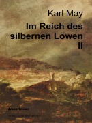 Cover-Bild zum Titel 'Im Reich des silbernen Löwen II' von 'Karl May'