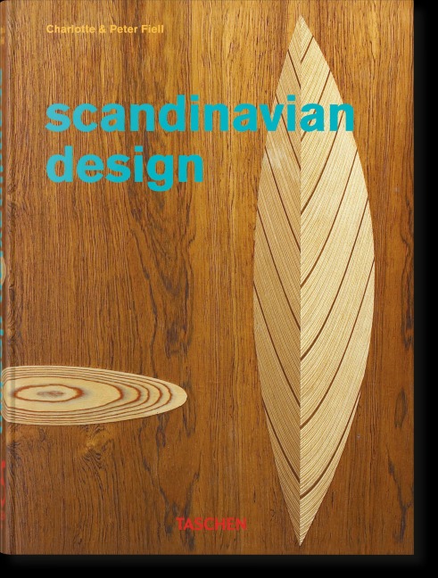 Scandinavian Design - Charlotte Fiell, Peter Fiell