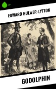 Cover-Bild zum Titel 'Godolphin' von 'Edward Bulwer-Lytton'