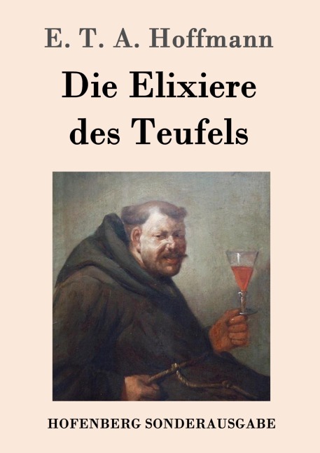 Die Elixiere des Teufels - E. T. A. Hoffmann