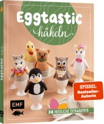 Cover-Bild zum Titel 'Eggtastic häkeln - Niedliche Eierwärmer' von 'Alexandra Schwarz'