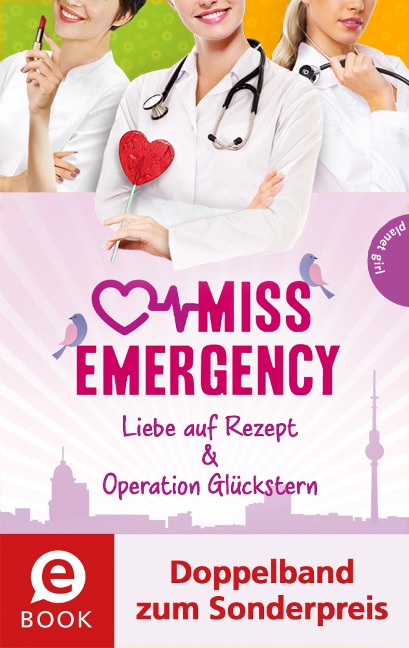 Miss Emergency 3&4 (Doppelband) - Antonia Rothe-Liermann