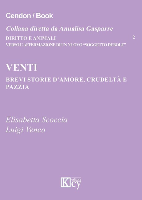 Venti brevi storie d'amore, crudeltà e pazzia - Elisabetta Scoccia, Luigi Venco