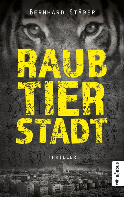 Raubtierstadt - Bernhard Stäber