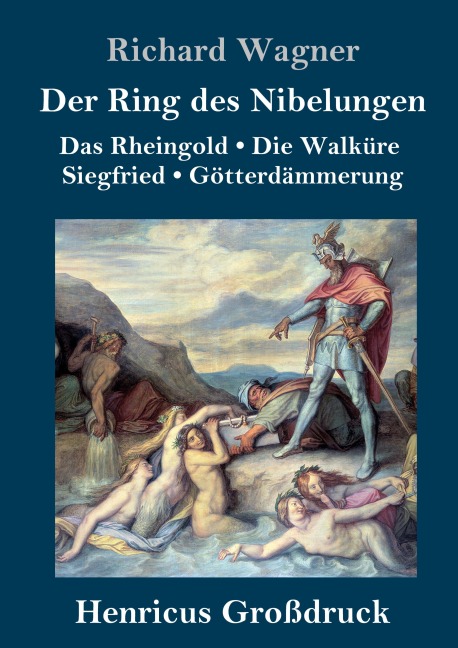 Der Ring des Nibelungen (Großdruck) - Richard Wagner