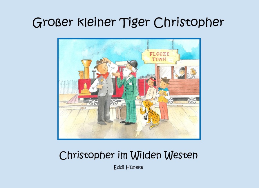 Christopher im Wilden Westen - Eddi Hüneke