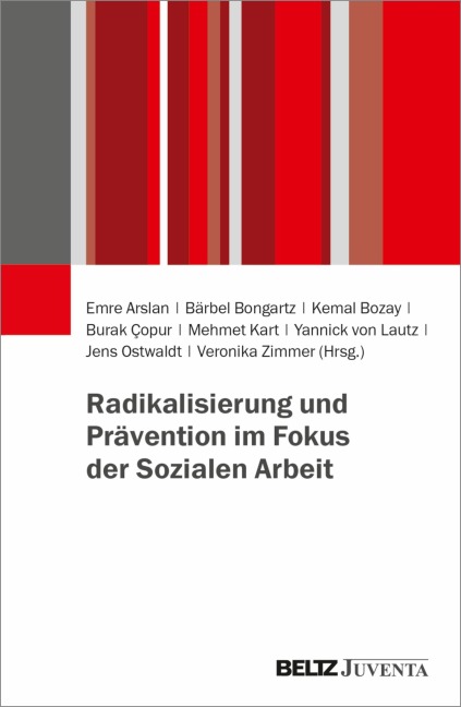 Radikalisierung und Prävention im Fokus der Sozialen Arbeit - 