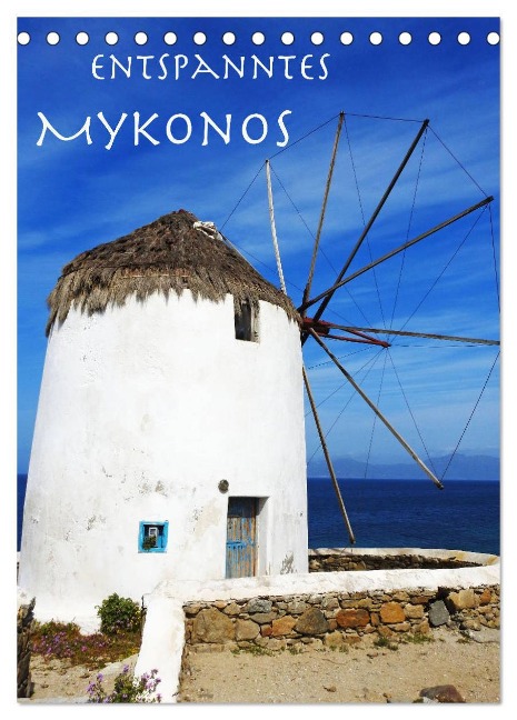 Entspanntes Mykonos (Tischkalender 2025 DIN A5 hoch), CALVENDO Monatskalender - Melanie Sommer