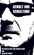 Cover-Bild zum Titel 'Gewalt und Vergeltung' von 'Wilhelm Probst'