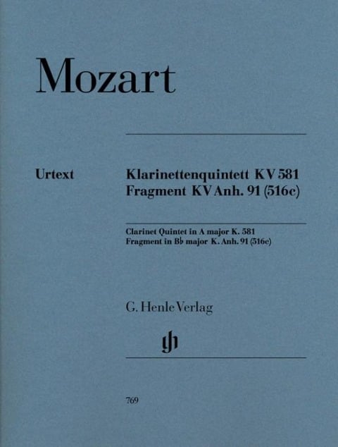 Mozart, Wolfgang Amadeus - Klarinettenquintett A-dur KV 581 und Fragment KV Anh. 91 (516c) - Wolfgang Amadeus Mozart