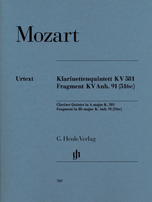 Mozart, Wolfgang Amadeus - Klarinettenquintett A-dur KV 581 und Fragment KV Anh. 91 (516c) - Wolfgang Amadeus Mozart