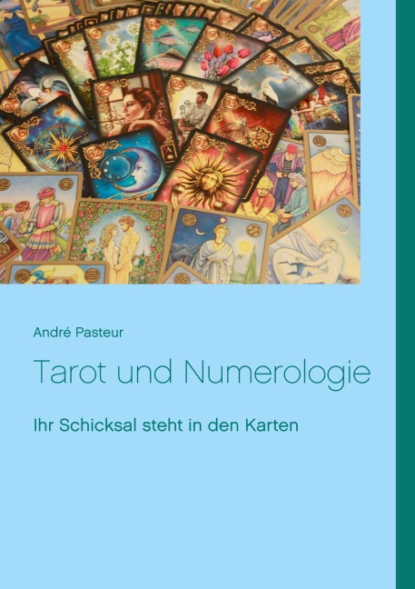 Tarot und Numerologie - André Pasteur