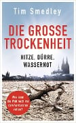 Cover-Bild zum Titel 'Die große Trockenheit' von 'Tim Smedley'