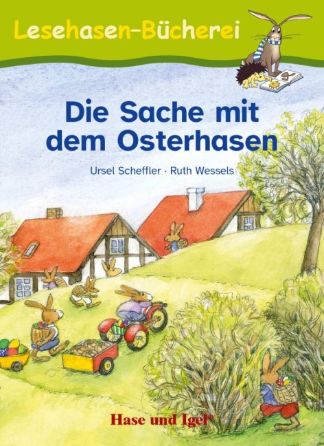 Die Sache mit dem Osterhasen. Schulausgabe - Ursel Scheffler