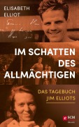 Cover-Bild zum Titel 'Im Schatten des Allmächtigen' von 'Elisabeth Elliot'