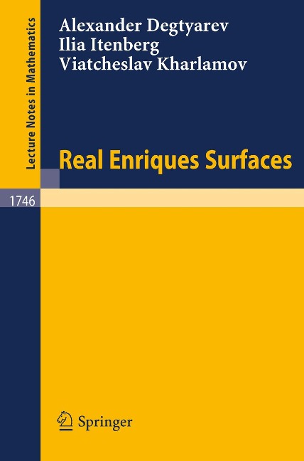 Real Enriques Surfaces - Alexander Degtyarev, Ilia Itenberg, Viatcheslav Kharlamov