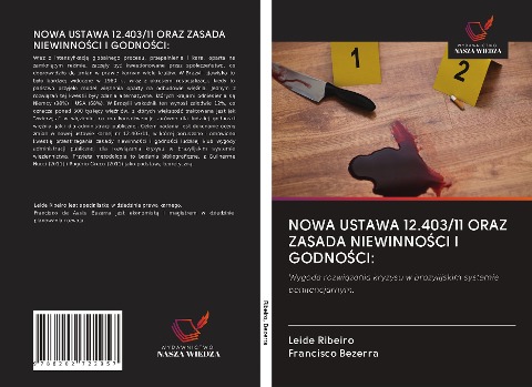 NOWA USTAWA 12.403/11 ORAZ ZASADA NIEWINNO¿CI I GODNO¿CI: - Leide Ribeiro, Francisco Bezerra
