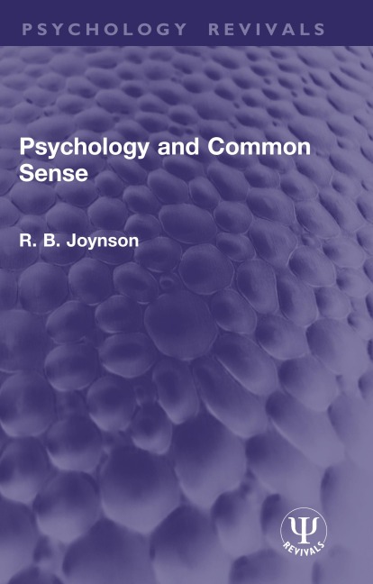 Psychology and Common Sense - R. B. Joynson