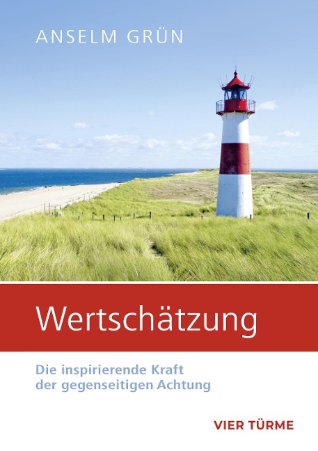 Wertschätzung - Anselm Grün