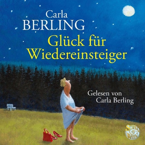 Glück für Wiedereinsteiger - Carla Berling