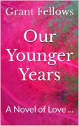 Cover-Bild zum Titel 'Our Younger Years' von 'Grant Fellows'