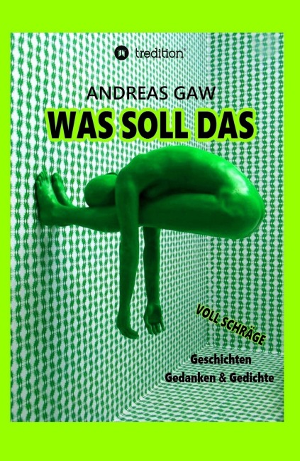 Was soll das - Andreas Gaw