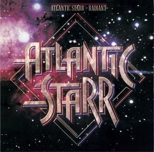 Atlantic Starr - Radiant - Atlantic Starr