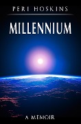 Millennium - A Memoir (The Vince Osbourne Series, #2) - Peri Hoskins