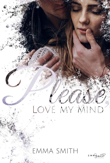Please, love my mind - Emma Smith