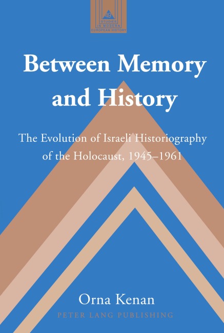 Between Memory and History - Orna Kenan