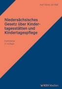 Cover-Bild zum Titel 'Niedersächsisches Gesetz über Kindertagesstätten und Kindertagespflege' von 'Karl H de Wall'